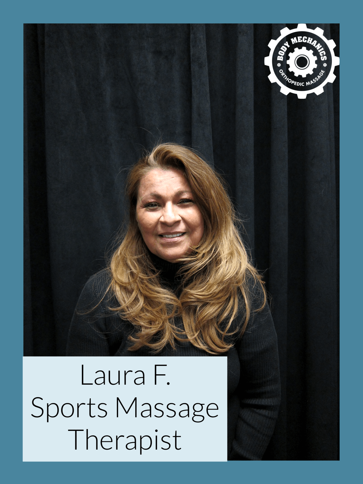 Sports Massage Therapy Profile Laura F. Body Mechanics Orthopedic